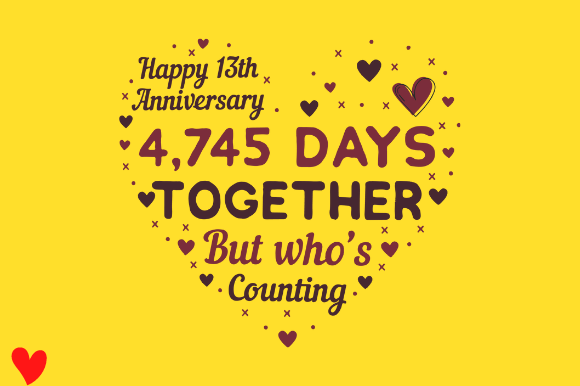 CELEBRATE 13TH WEDDING ANNIVERSARY