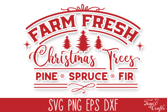 Farm Fresh Christmas Trees - Farmhouse